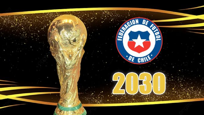 Objetivo histórico: el cambio que realizaría la Selección Chilena para ser sede del Mundial 2030